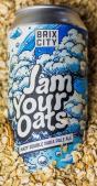 Brix City Brewing - Jam Your Oats 0 (169)