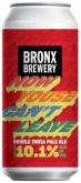 The Bronx Brewery - Now Youse Can't Leave 2019 (750)