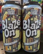 Brix City Brewing - Blaze On 0 (169)