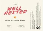 Catch & Release Wines - Well Rested Pinot Noir 2020